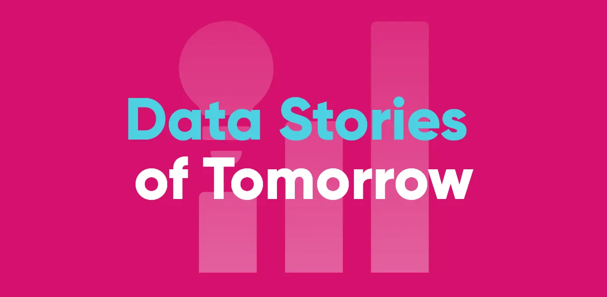 Data Stories of Tomorrow