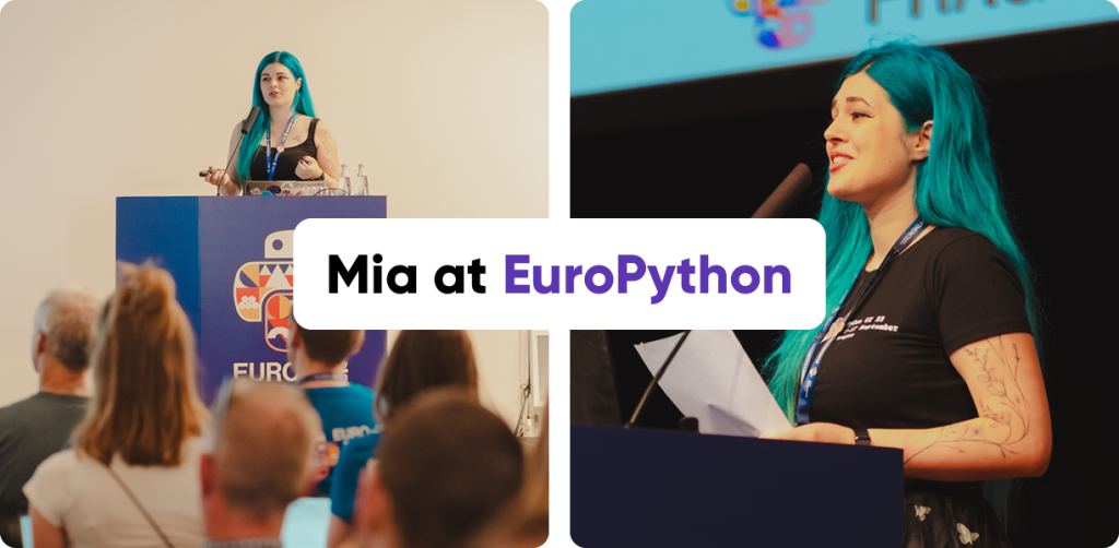 Mia at EuroPython